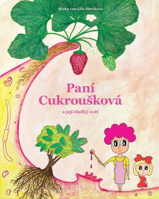 💗 PANÍ CUKROUŠKOVÁ! 💗 Předobjednání knihy na www.mirkavangils.cz spuštěno! 😍 Kniha je malým dárkem pro mé nejmenší...